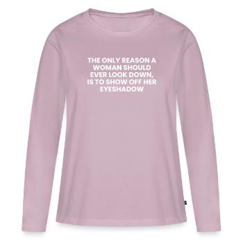 La seule raison pour laquelle une femme devrait regarder... Constituer - T-shirt manches longues Premium bio Femme - rose poudré - Devant - Julia (174cm)