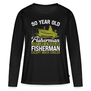 50 Year Old Fisher Fishing 50 Year Old Fisherman - Women's Premium Organic Long Sleeve Shirt - black - Front - Julia (174cm)
