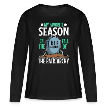 My favorite season is the fall of the patriarchy - Women's Premium Organic Long Sleeve Shirt - black - Front - Julia (174cm)