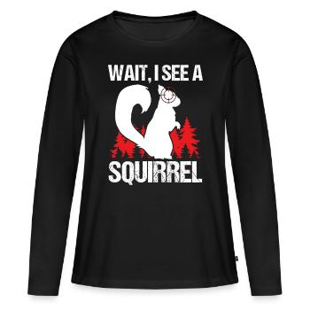Squirrel Hunter Wait I see a Squirrel Removal - Frauen Premium Bio Langarmshirt - Schwarz - Vorne - Julia (174cm)