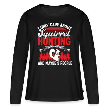 Funny Squirrel Hunter about Squirrel Hunting - Frauen Premium Bio Langarmshirt - Schwarz - Vorne - Julia (174cm)