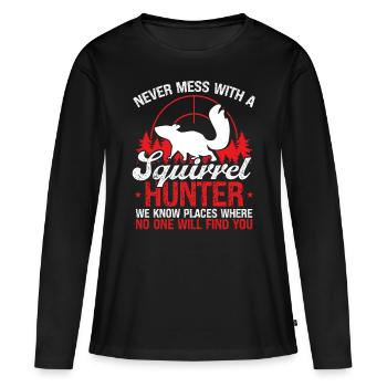 Funny Squirrel Removal Humor Squirrel Hunter - Frauen Premium Bio Langarmshirt - Schwarz - Vorne - Julia (174cm)