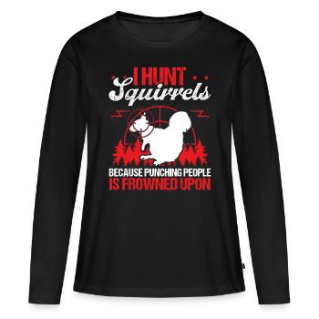 Hunting Funny Squirrel Removal Technician Hunter - Frauen Premium Bio Langarmshirt - Schwarz - Vorne - Julia (174cm)