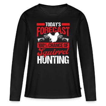 Squirrel Removal Todays Forecast Squirrel Hunter - Frauen Premium Bio Langarmshirt - Schwarz - Vorne - Julia (174cm)