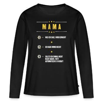 Ich Habe Immer Recht Mama Mutter Paragraphen - Frauen Premium Bio Langarmshirt - Schwarz - Vorne - Julia (174cm)