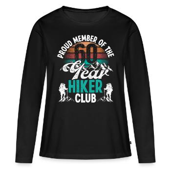60 Year Old Hiker Mountains Hiking Birthday 60 - Frauen Premium Bio Langarmshirt - Schwarz - Vorne - Julia (174cm)