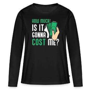 Combien cela va-t-il me coûter ? Papa Papa Père - T-shirt manches longues Premium bio Femme - noir - Devant - Julia (174cm)