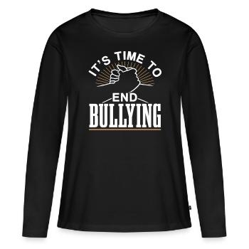 It's Time to End Bullying Bullies - Women's Premium Organic Long Sleeve Shirt - black - Front - Julia (174cm)