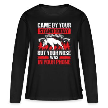 Hog Hunting Came by your Stand Funny Hog Hunter - Frauen Premium Bio Langarmshirt - Schwarz - Vorne - Julia (174cm)