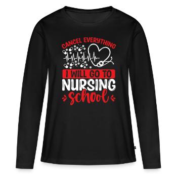 Nursing Student I will go to Nursing School - Women's Premium Organic Long Sleeve Shirt - black - Front - Julia (174cm)