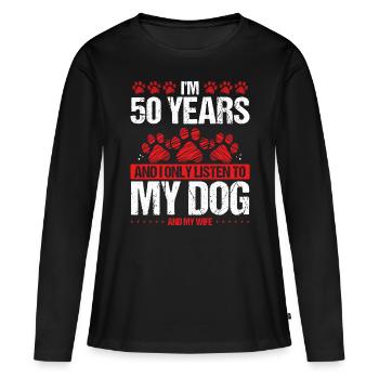 50 ans Anniversaire Chien Papa à mon Chien 50 Anniversaire - T-shirt manches longues Premium bio Femme - noir - Devant - Julia (174cm)