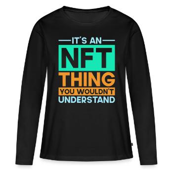 Crypto Art Non Fungible Token It's An NFT Thing - Women's Premium Organic Long Sleeve Shirt - black - Front - Julia (174cm)