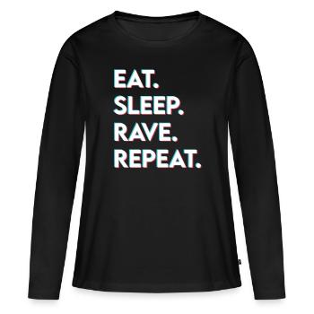 eat sleep rave repeat - Frauen Premium Bio Langarmshirt - Schwarz - Vorne - Julia (174cm)