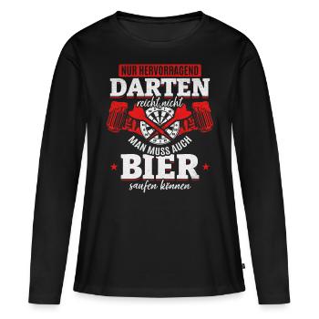Nur hervorragend Darten reicht nicht - Lustiges - Frauen Premium Bio Langarmshirt - Schwarz - Vorne - Julia (174cm)