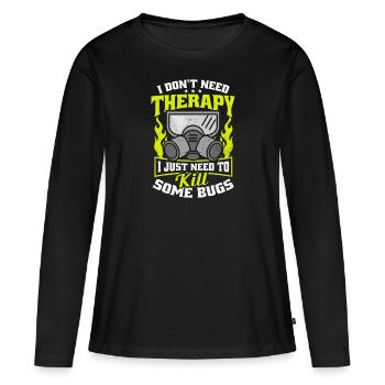 Bug Exterminator juste besoin de tuer certains bugs - T-shirt manches longues Premium bio Femme - noir - Devant - Julia (174cm)
