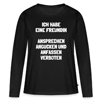 Ich Habe Eine Freundin Ansprechen Verboten - Frauen Premium Bio Langarmshirt - Schwarz - Vorne - Julia (174cm)