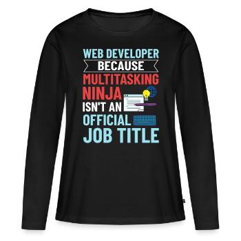 Web Development Web Developer Developer Manager - Women's Premium Organic Long Sleeve Shirt - black - Front - Julia (174cm)