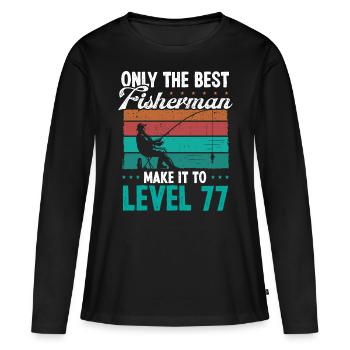 77 Fishing Level 77 Year Old Angler Fisherman - Women's Premium Organic Long Sleeve Shirt - black - Front - Julia (174cm)