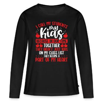 Drôle de professeur Appelez mes enfants mes élèves Enseigner - T-shirt manches longues Premium bio Femme - noir - Devant - Julia (174cm)
