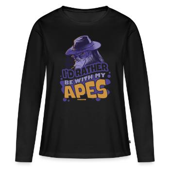 I'd Rather Be With My Apes - Women's Premium Organic Long Sleeve Shirt - black - Front - Julia (174cm)