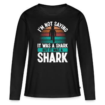 Funny Leg Amputee It was a Amputated Leg Survivor - Women's Premium Organic Long Sleeve Shirt - black - Front - Julia (174cm)