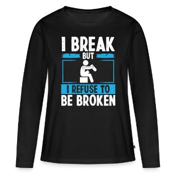 Funny Leg Amputee be broken Amputated Leg Survivor - Women's Premium Organic Long Sleeve Shirt - black - Front - Julia (174cm)