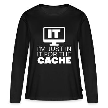 I'm Just In It For The Cache - Women's Premium Organic Long Sleeve Shirt - black - Front - Julia (174cm)