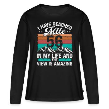 56 Year Old Hiker Mountains Hiking 56 Birthday - Frauen Premium Bio Langarmshirt - Schwarz - Vorne - Julia (174cm)