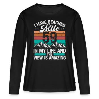 59 Year Old Hiker Mountains Hiking 59 Birthday - Frauen Premium Bio Langarmshirt - Schwarz - Vorne - Julia (174cm)