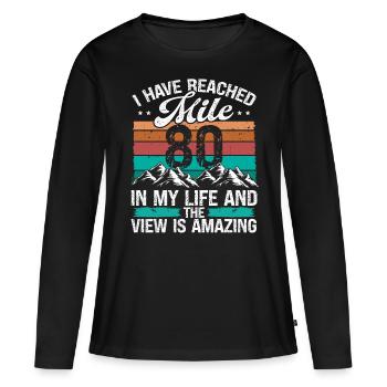 80 Year Old Hiker Mountains Hiking 80 Birthday - Frauen Premium Bio Langarmshirt - Schwarz - Vorne - Julia (174cm)