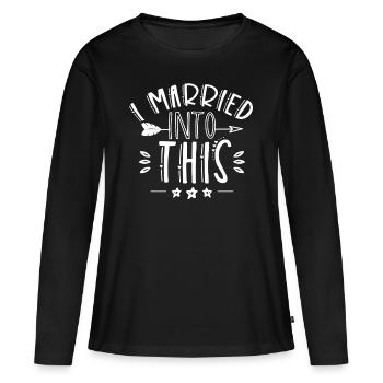 Ich Habe In Diese Familie Eingeheiratet Treffen - Frauen Premium Bio Langarmshirt - Schwarz - Vorne - Julia (174cm)