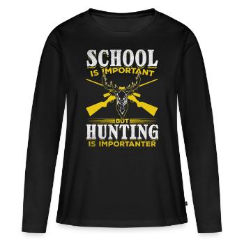 L’école est importante, mais la chasse est importante dans - T-shirt manches longues Premium bio Femme - noir - Devant - Julia (174cm)