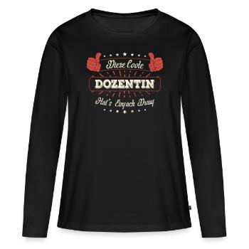 Diese Coole Dozentin Geschenk Kollegen Spruch - Frauen Premium Bio Langarmshirt - Schwarz - Vorne - Julia (174cm)