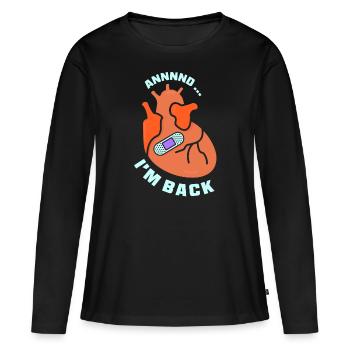 And I'm back there heart attack heart attack - Women's Premium Organic Long Sleeve Shirt - black - Front - Julia (174cm)