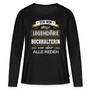 Ich Bin Diese Legendäre Buchhalterin Geschenk - Frauen Premium Bio Langarmshirt - Schwarz - Vorne - Julia (174cm)