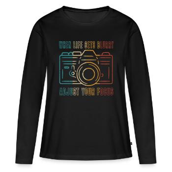 Wenn das Leben verschwommen wird Passen Sie Ihren - Frauen Premium Bio Langarmshirt - Schwarz - Vorne - Julia (174cm)