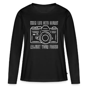 Wenn das Leben verschwimmt, passen Sie Ihren - Frauen Premium Bio Langarmshirt - Schwarz - Vorne - Julia (174cm)