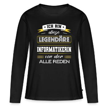 Ich Bin Diese Legendäre Informatikerin Geschenk - Frauen Premium Bio Langarmshirt - Schwarz - Vorne - Julia (174cm)