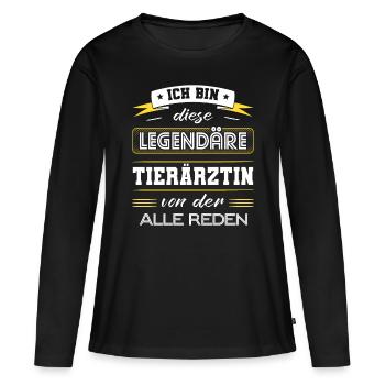 Ich Bin Diese Legendäre Tierärztin Geschenk - Frauen Premium Bio Langarmshirt - Schwarz - Vorne - Julia (174cm)