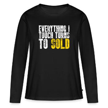 Tout ce que je touche se transforme en courtier vendu - T-shirt manches longues Premium bio Femme - noir - Devant - Julia (174cm)