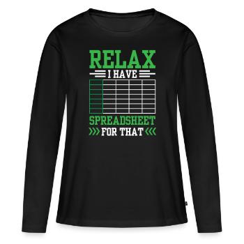 Détendez-vous, j’ai une feuille de calcul pour cela - T-shirt manches longues Premium bio Femme - noir - Devant - Julia (174cm)