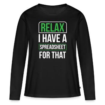 Détendez-vous, j’ai une feuille de calcul pour cela - T-shirt manches longues Premium bio Femme - noir - Devant - Julia (174cm)