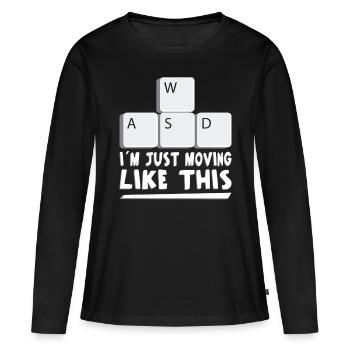Gaming I ́m Just Moving Like This Gamer Video Game - Women's Premium Organic Long Sleeve Shirt - black - Front - Julia (174cm)