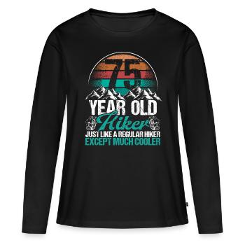 75 Birthday Hiking Mountains 75 Year Old Hiker - Frauen Premium Bio Langarmshirt - Schwarz - Vorne - Julia (174cm)