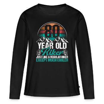 80 Birthday Hiking Mountains 80 Year Old Hiker - Frauen Premium Bio Langarmshirt - Schwarz - Vorne - Julia (174cm)