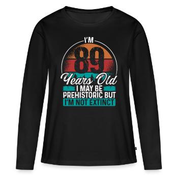 89 Birthday Idea Men Birthdays Funny 89 Year Old - Women's Premium Organic Long Sleeve Shirt - black - Front - Julia (174cm)