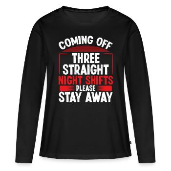 Funny Three Straigh Night Shifts Factory Worker - Women's Premium Organic Long Sleeve Shirt - black - Front - Julia (174cm)