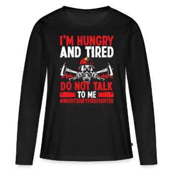 Night Shift Firefighter Do not talk to me Firemen - Women's Premium Organic Long Sleeve Shirt - black - Front - Julia (174cm)
