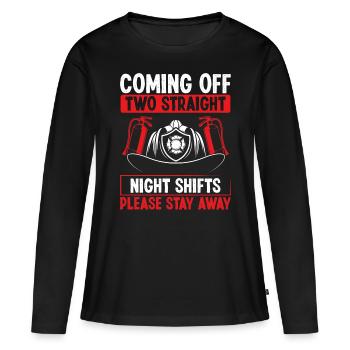Night Shift Firefighter Two Straight Shift Firemen - Women's Premium Organic Long Sleeve Shirt - black - Front - Julia (174cm)