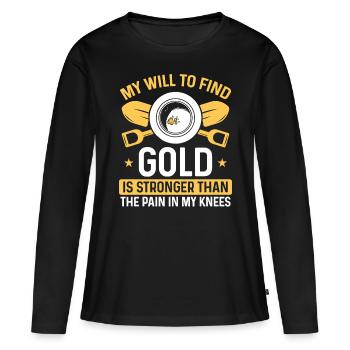 Panner Knee Pain Prospector Miner Gold Digging - Women's Premium Organic Long Sleeve Shirt - black - Front - Julia (174cm)